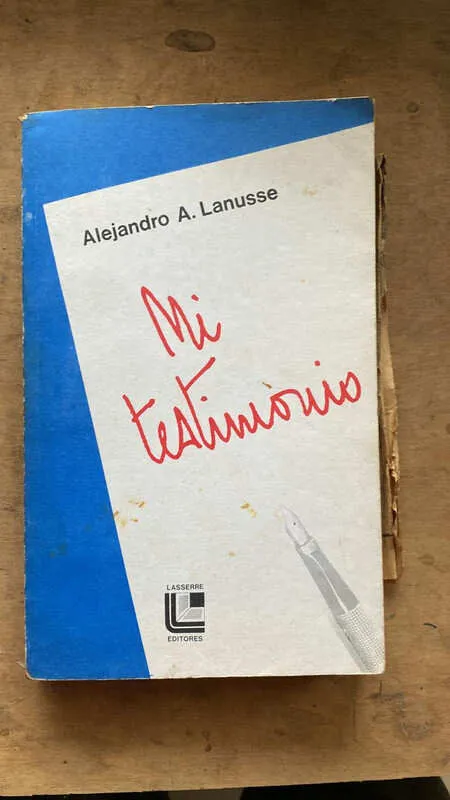 Mi Testimonio - Lanusse, Alejandro (u6)