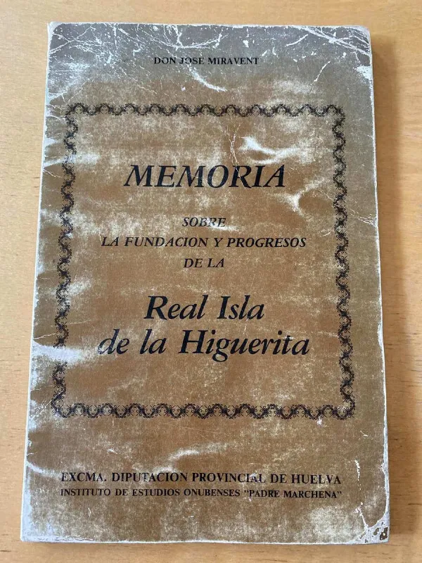 Memoria Sobre La Fundacion Isla La Higuerita- Miravent (d4)