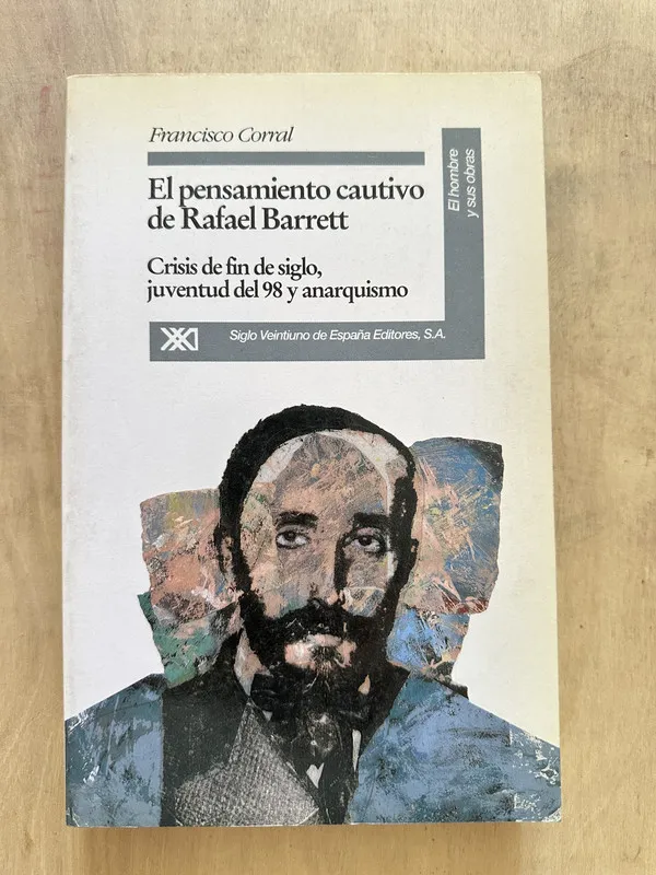 El pensamiento cautivo de Rafael Barret - Corral (2b2)