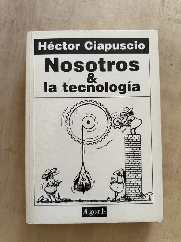 Nosotros & la tecnologia - Ciapuscio, Hector (2b2)