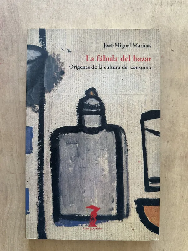La fabula del bazar - Marinas, Jose Miguel (2b2)
