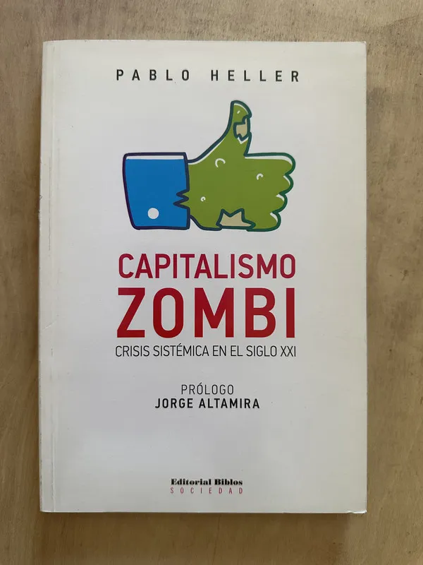 Capitalismo Zombi - Heller, Pablo (2b2)