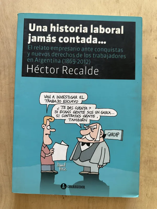 Una historia laboral jamas contada - Recalde, Hector (2b2)