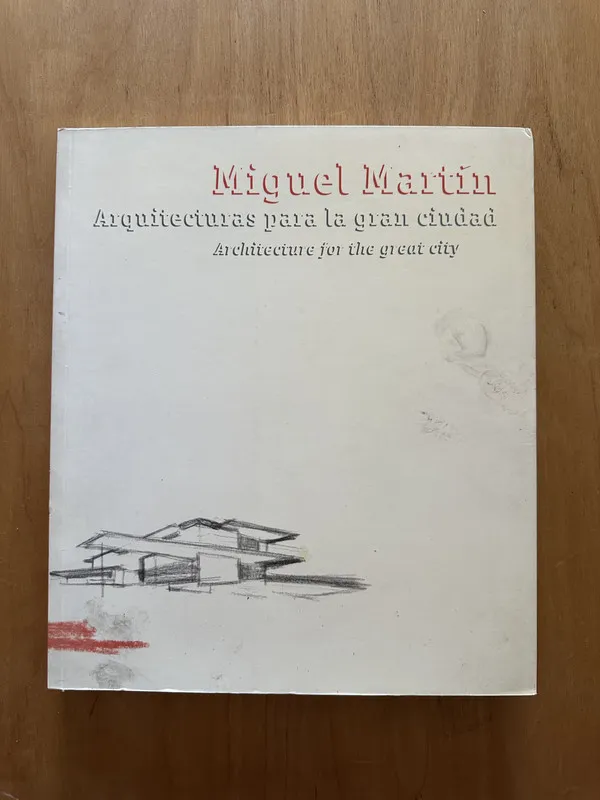 Arquitecturas para la gran ciudad - Martin, Miguel (2f7)