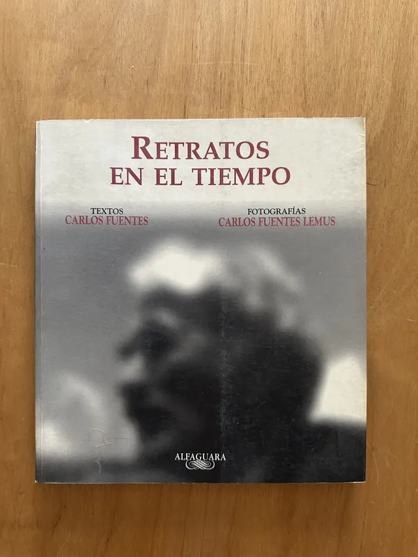 Tapa de Retratos en el tiempo - Fuentes, Carlos (2g7)
