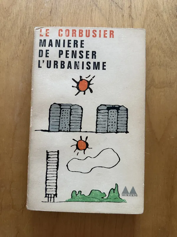 Maniere de penser l'urbanisme - Le Corbusier (2d2)