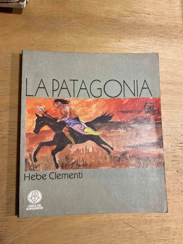 La Patagonia - Clementi, Hebe (r3)
