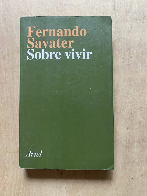 Sobre vivir - Savater, Fernando (2 e 3)