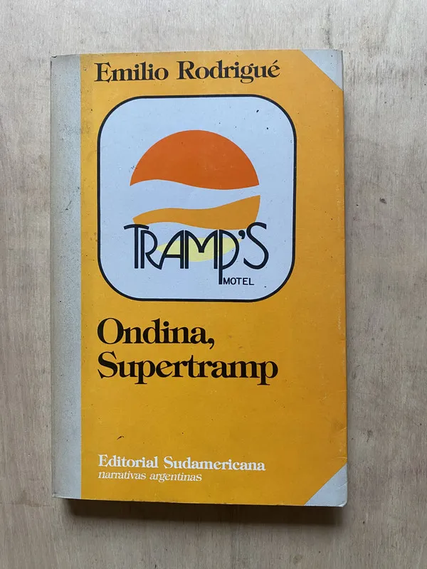 Tramp´s Motel. Ondina, supertramp - Rodrigue, Emilio (2 e 3