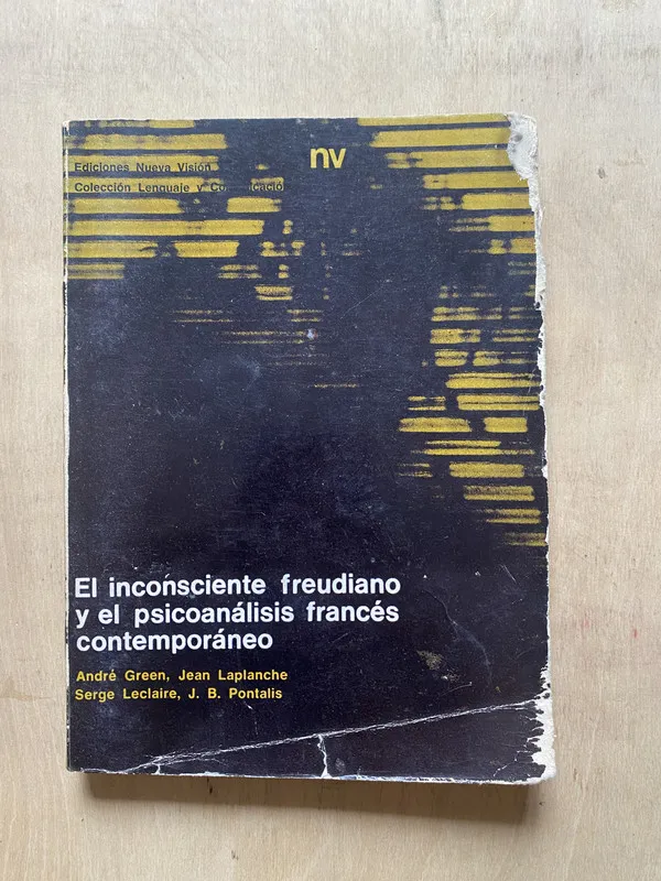 El inconsciente freudiano y - Green; Laplanche (2 e 3)