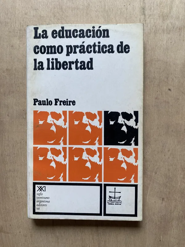 La educacion como practica de la libertad - Freire (2 e 3)