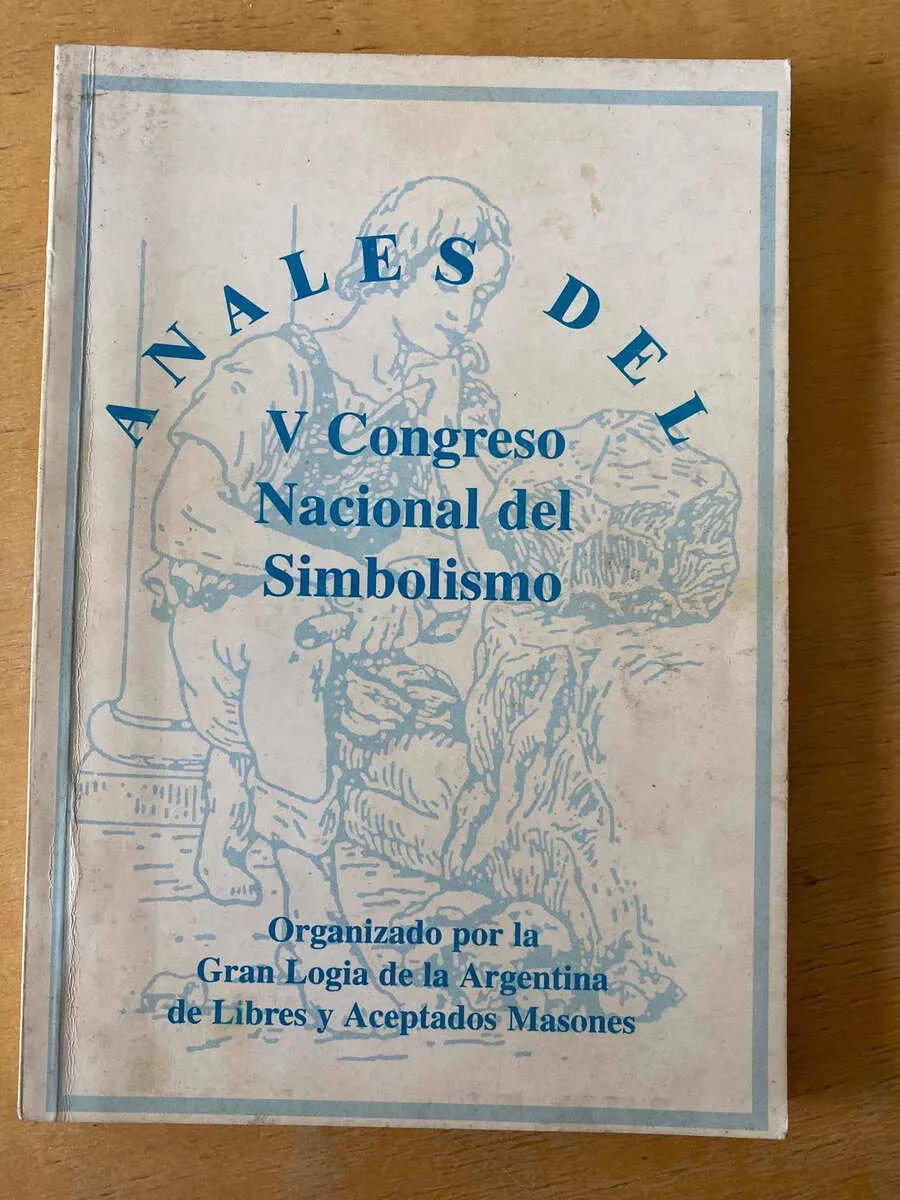 Anales Del V Congreso Nacional Del Simbolismo - Masones (F5)