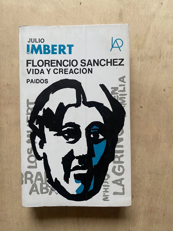 Florencio Sanchez, vida y creacion - Imbert, Julio (2 e 3)