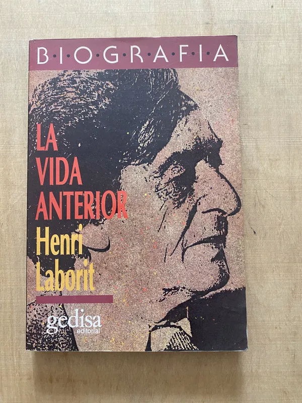 LA vida anterior - Laborit, H. (2 e 3)