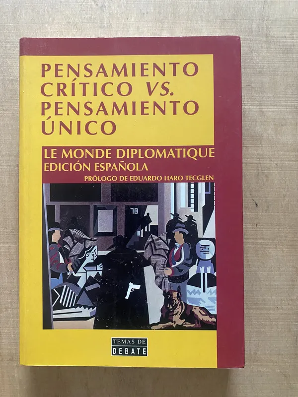 Pensamiento critico vs pensamiento unico- Le Monde Dip (2e3
