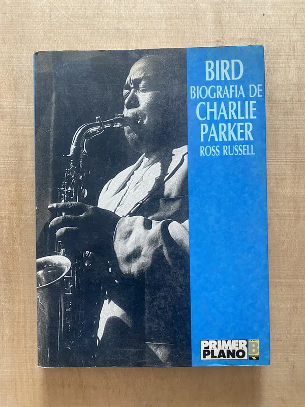 Bird, Biografia de Charlie Parker - Russell, Ross (2 f 3)