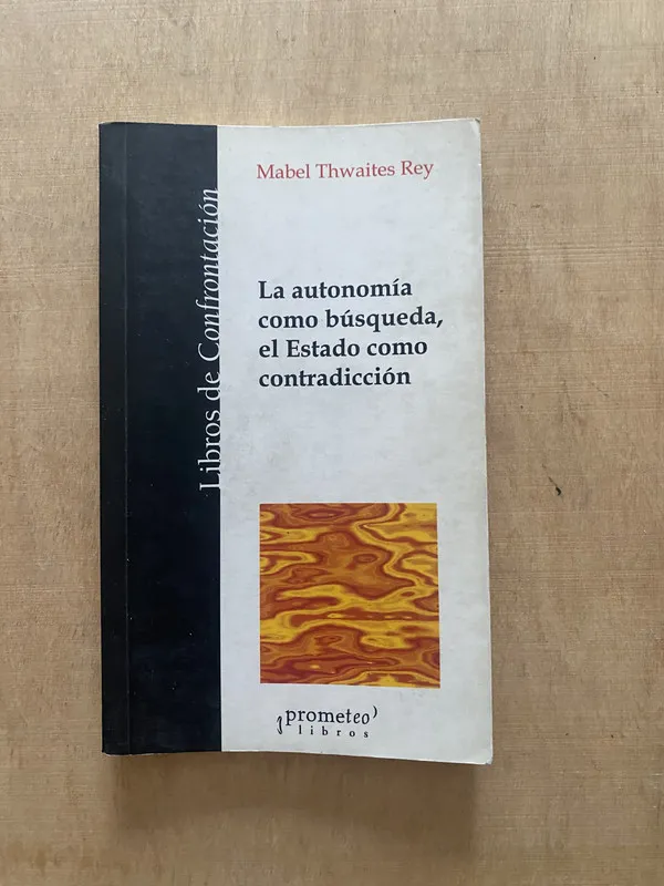 La autonomia como busqueda - Thwaites Rey (2 f 3)