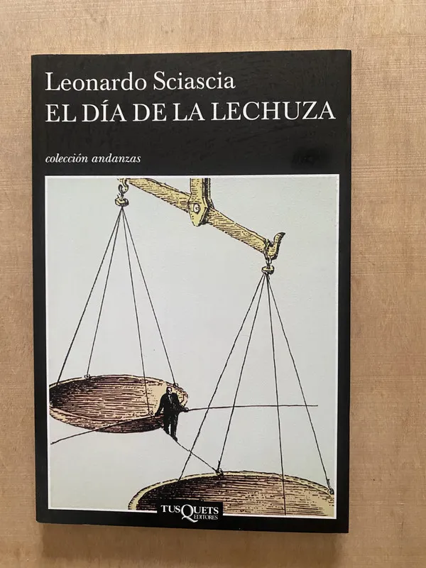 El dia de la lechuza - Sciascia, Leonardo (2 e 4)