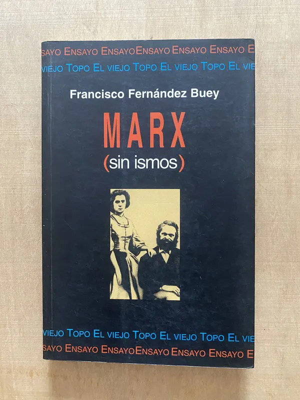 Marx (Sin ismos) - Fernandez Buey, Francisco (2 e 4)