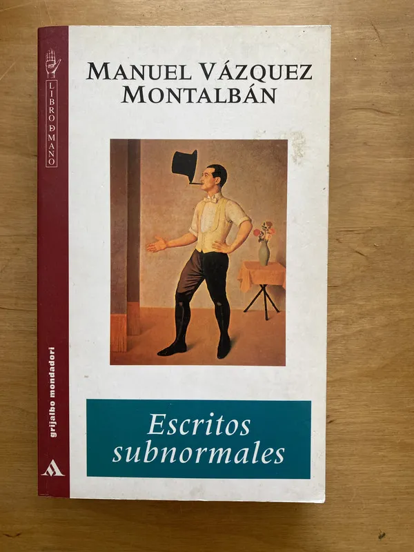 Escritos subnormales - Vazquez Montalban, Manuel (d d 1)