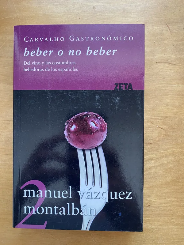 Tapa de Beber o no beber. Del vino y las co- Vazquez Montalban (dd1