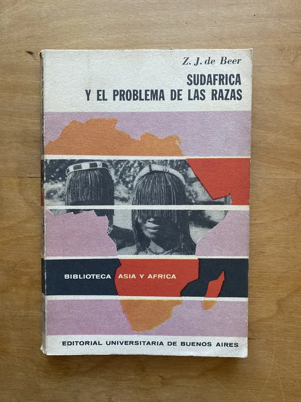 Sudafrica y el problema de las razas - De Beer, (c 1)
