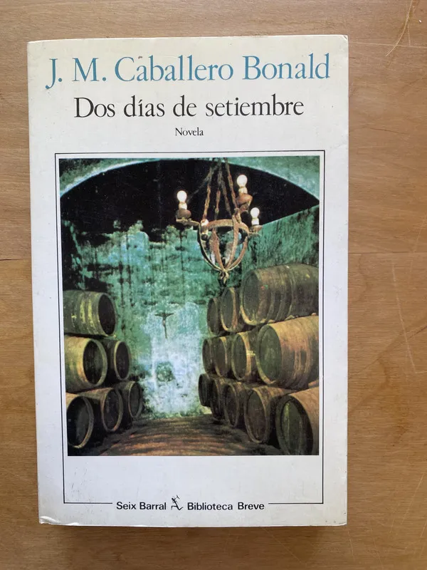 Dos dias de septiembre - Caballero Bonald, (b b 5)