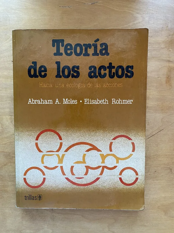 Teoria de los actos - Moles; Rohmer (b b 5)