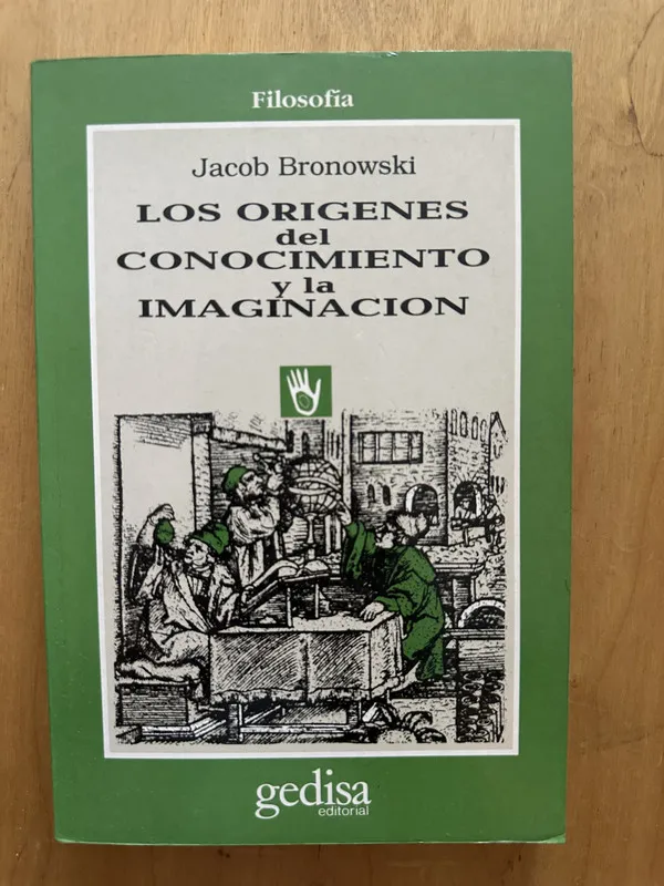 Los origenes del conocimiento y la imaginac- Bronowski (2d1