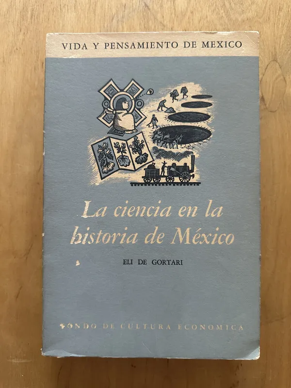 La ciencia en la historia de Mexico - De Gortari, Eli (2d1)