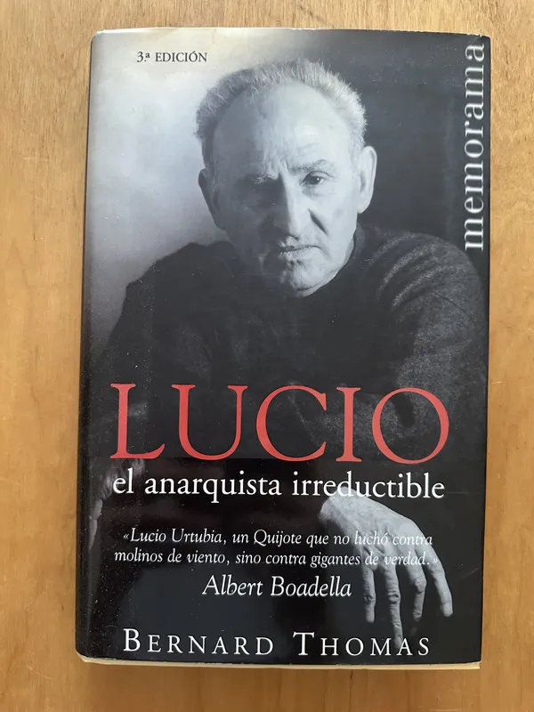 Lucio el anarquista irreducible - Boadella, Albert (2d1)