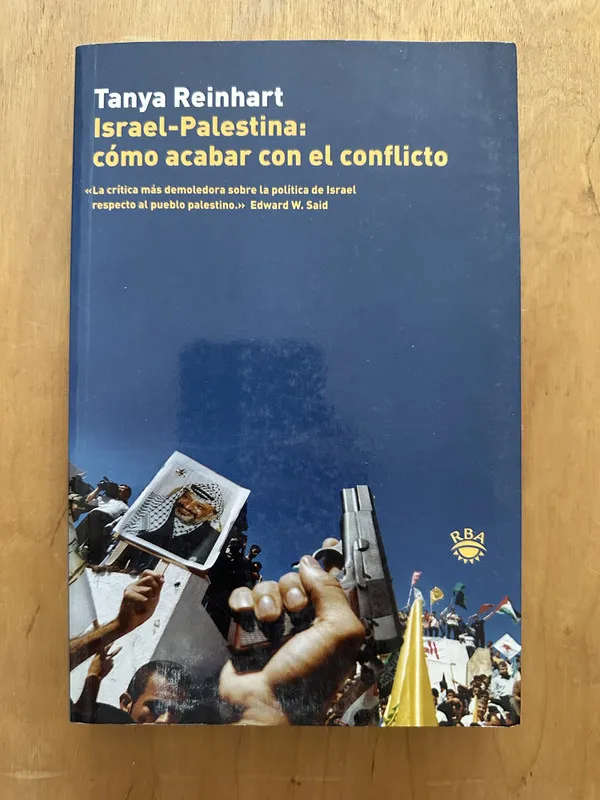 Israel - Palestina: como acabar con el confl- Reinhart (2b1