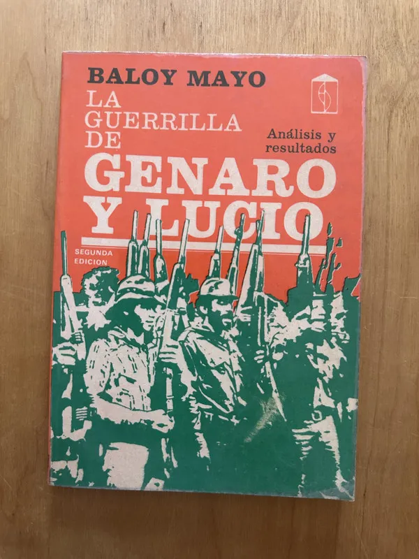 LA guerrilla de Genaro y Lucio - Mayo, Baloy (2b1)