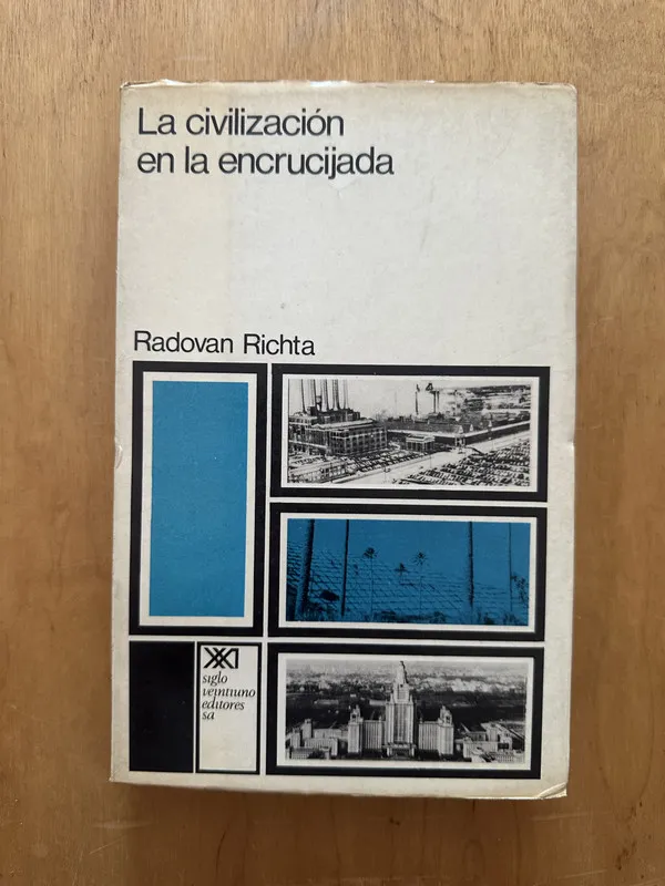 La civilizacion en la encrucijada - Richta, Radovan (2b1)