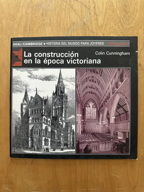 La construccion en la epoca victoriana - Cunningham (2g7)