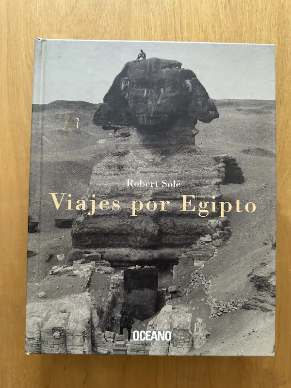 Viajes por Egipto - Sole, Robert (2g7)