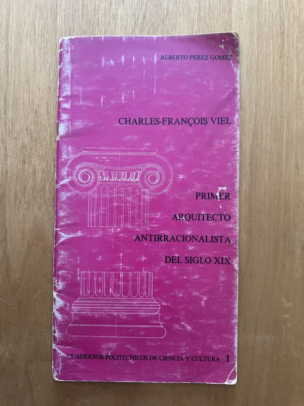 Charles-Francois Viel Primer arquitecto an- Perez Gomez (2f