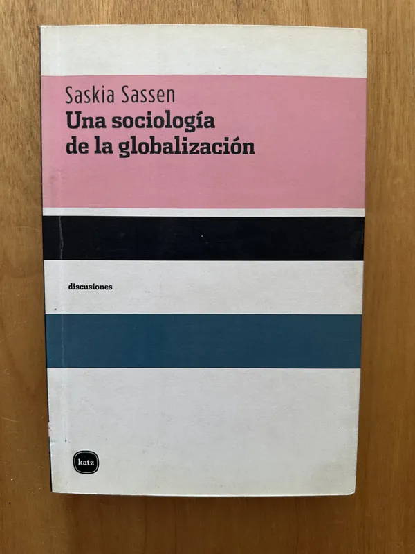 Tapa de Una sociologia de la globalizacion - Sassen, Saskia (2f6)