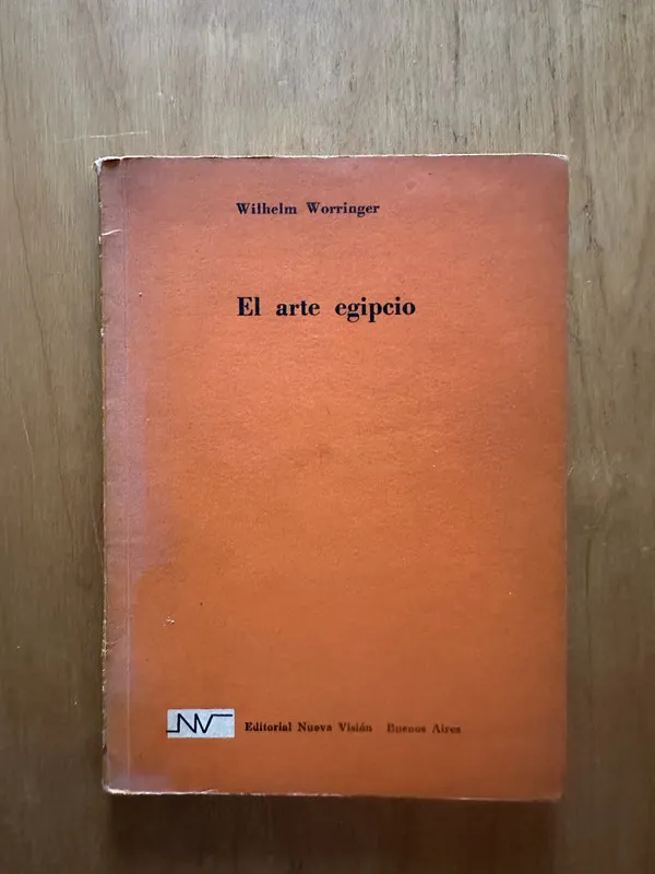 El arte egipcio - Worringer, Wilhelm (2f6)