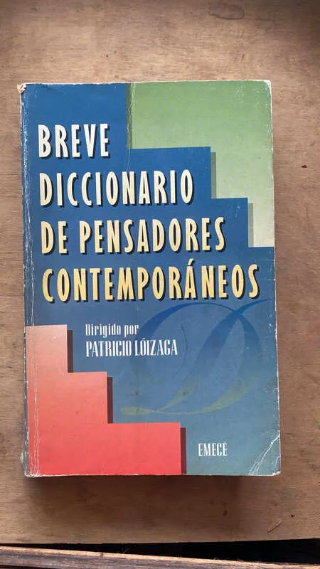 Diccionario De Pensadores Contemporaneos - Loizaga (aa6)