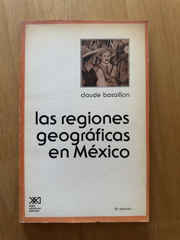 Las regiones geograficas en Mexico - Bataillon, Claude (2f6