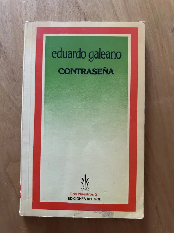 Contraseña - Galeano, Eduardo (2f6)