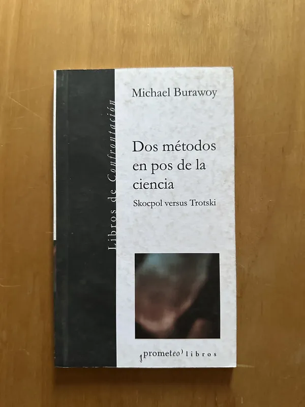 Dos metodos en pos de la ciencia - Burawoy, Michael (2f5)