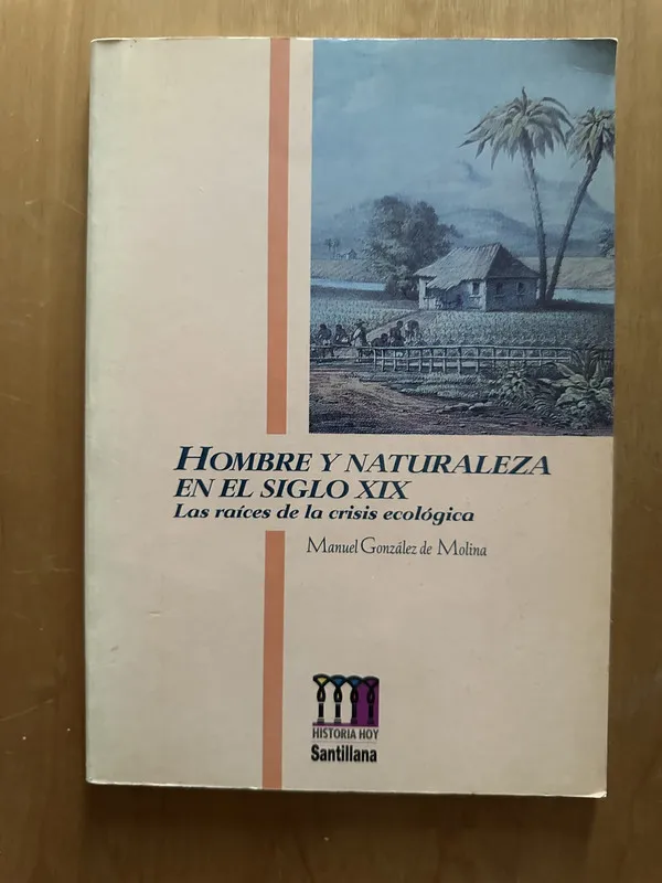 Hombre y naturaleza en el siglo XIX- Gonzalez de Molina (2f