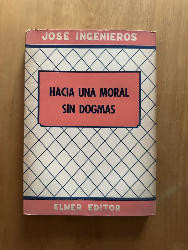 Obras completas 2 Hacia una moral sin dogmas- Ingenieros(2f