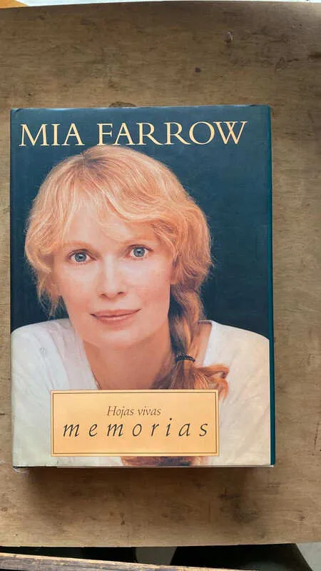 Hojas Vivas. Memorias - Farrow, Mia (V3)