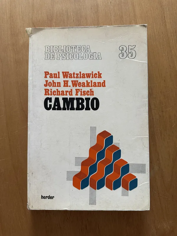 Cambio - Watzlawick; Weakland; Fisch (subrayado) (2f4)