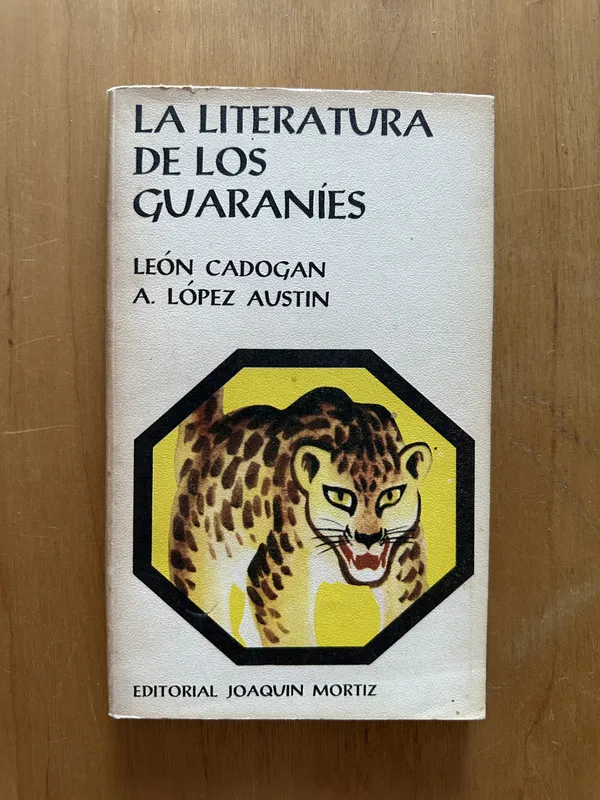 La literatura de los guaranies - Cadogan; Lopez Austin (2f4
