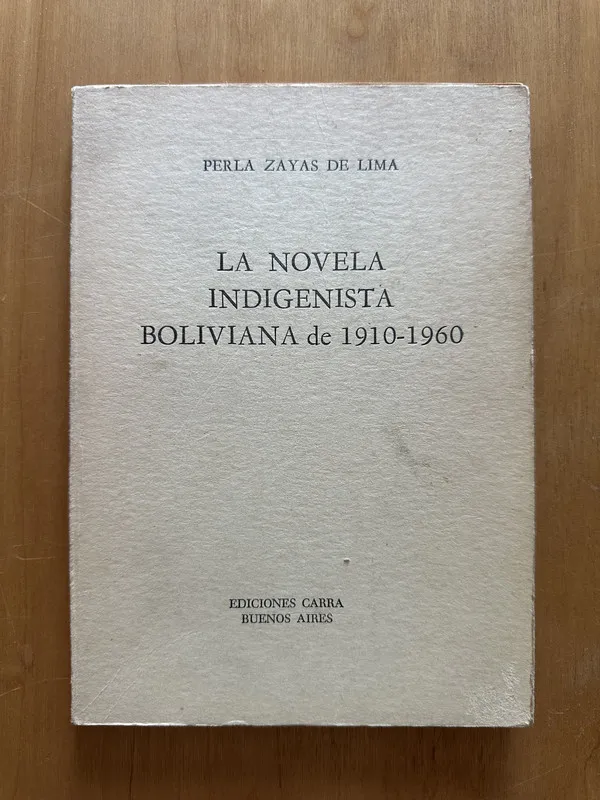La novela indigenista boliviana de 1910- Zayas de Lima (2f4