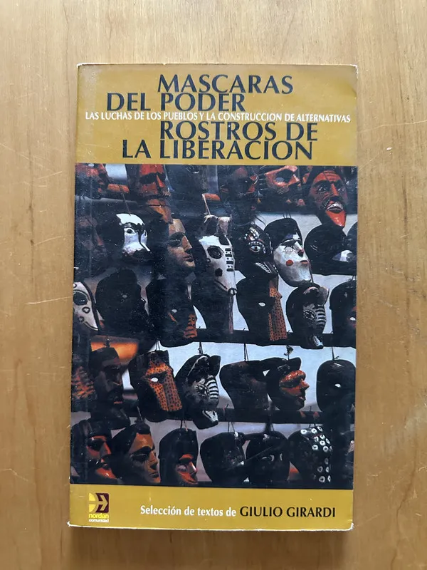 Tapa de Mascaras del poder Rostros de la liberacion - Girardi (2f4)